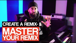 Creating a Remix - Mastering a Remix - Statik Sessions