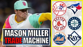 Mason Miller Trades For The Mets, Yankees, Red Sox, Mariners, Rays & Blue Jays