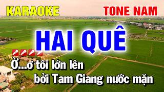 Hai Quê Karaoke Tone Nam Nhạc Sống Dễ Hát