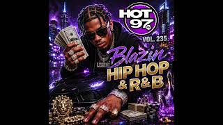 Hot 97 - Blazin Hip Hop & R&B 235 (2026)