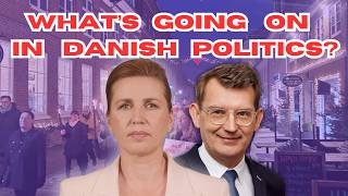 What's Happening in Danish Politics?