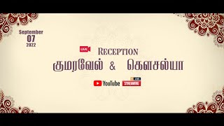 Reception Function | KUMARAVEL with GOWSALYA | LIVE