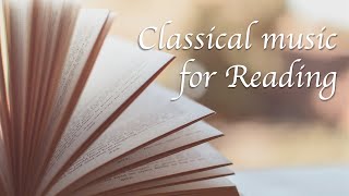 [NO ADS, 3+ HOURS] Classical Music for Reading (Beautiful Piano Music)
