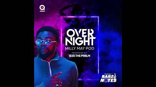 Overnight - QT Music x  Millymay Pod (Produced by Sess the Prblm)