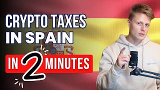 Crypto Taxes Spain in 2 Minutes [2026]