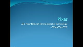 Alle Pixar Filme in chronologischer Reihenfolge 1995 - 2017