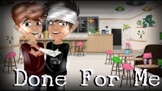 Done for me // Msp Music Video