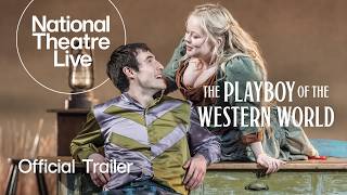 The Playboy of the Western World (Official Trailer) | National Theatre Live