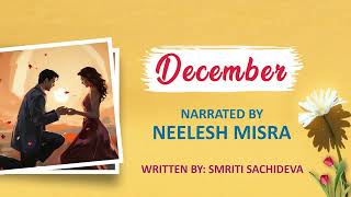 December | Written By Smriti Sachdeva | YKIB  Season 7 | Neelesh Misra