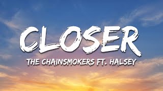 The Chainsmokers - Closer (Lyrics) ft. Halsey