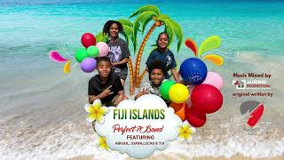 ''Fiji Islands'' - An original by Perfect 7 Band