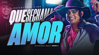 Natanzinho Lima - QUE SE CHAMA AMOR (Música Nova)