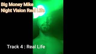 Big Money Mike Night Vision Real Life Album