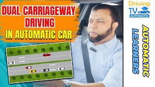 How to Drive on a Dual Carriageway in an Automatic Car || Dual Carriageway Driving In Automatic Car