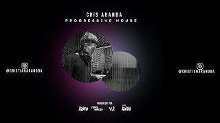 Progressive House Dj Set Cristian Aranda