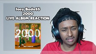 Joey Bada$$ - 2000 | LIVE ALBUM REACTION