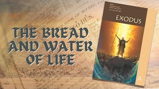 "The Bread and Water of Life"  (7 of 13) with Pastor Robert Benardo