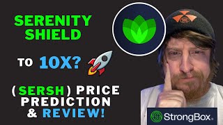 Serenity Shield (SERSH) Price Prediction & FULL REVIEW - SERSH the next VRA? Easy 10X Potential!