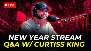 NYE Live Q&A w/ Curtiss King
