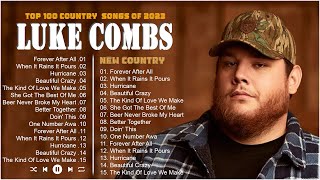 Luke Combs Greatest Hits Full Album -  Best Songs Of Luke Combs -   Country Songs Playlist 2023
