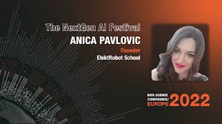 The NextGen AI Festival | Anica Pavlovic | DSC Europe 2022