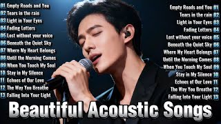 New Acoustic Songs🌸Beautiful Songs | Popular Songs | Acoustic Music Collection | Empty Roads and You