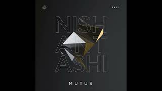 MUTUS - Nishantashi (Original Mix)
