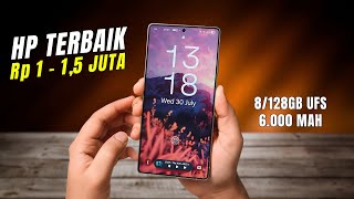 7 HP 1 JUTAAN TERBAIK [1 - 1,5 JUTA] SPEK TINGGI AGUSTUS 2025