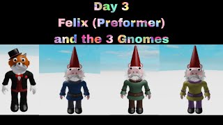 Felix (Preformer), Gus (Blue,Green,and Yellow) showcase