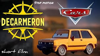 DECARMERON - Pixar Cars fanmade short film (STOP-MOTION)