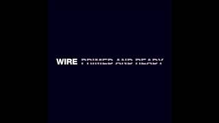Wire - Primed & Ready