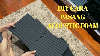 DIY PASANG ACOUSTIC FOAM PENYERAP BUNYI