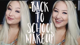 My Back To School Makeup Routine!