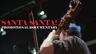 Santa Santa! The Musical - The Documentary