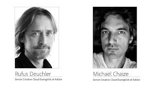 Michaël Chaize & Rufus Deuchler - Senior Creative Cloud Evangelist at Adobe