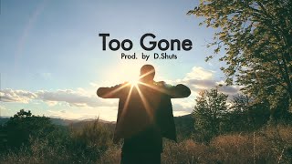 Michael Zoah (PropaneLv) - Too Gone (prod. by D.Shuts) [VIDEO]