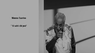 Mimmo Taurino - Si salvi chi può (Official Video)