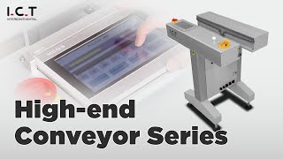 I.C.T High-end Conveyor Series: Advanced Technology for Seamless Operations