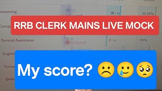 My RRB clerk MAINS MOCK test score 🥲