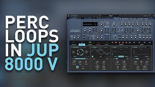 Percussion loops in ARTURIA JUP 8000 V