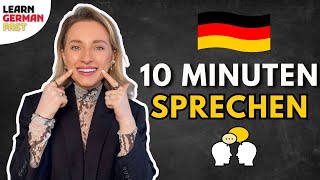 10 Minuten SPRECHEN mit mir 🇩🇪 (Alltagsdeutsch - Dialoge üben) Learn German Fast