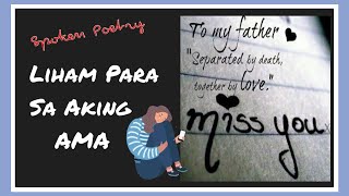Liham Para Sa Aking Ama ( Naiyak Ako 😭) Hanggang Sa Muling Pagkikita 🤍 (spoken poetry)