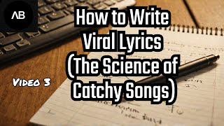 How to Write Viral Lyrics (The Science of Catchy Songs)
