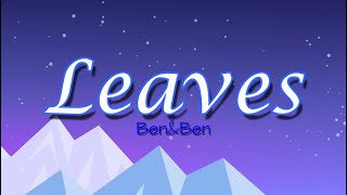 Leaves lyric Video ||  Ben&Ben