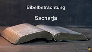 Bibelbetrachtung // Sacharja // 11.03.2026 // Freikirche HD
