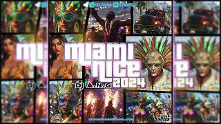 Miami Nice 2024 (2024 Soca Hits) -  DJ A.N.G.
