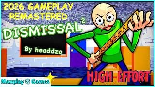 DISMISSAL [V2] (2026 GAMEPLAY REMASTERED)