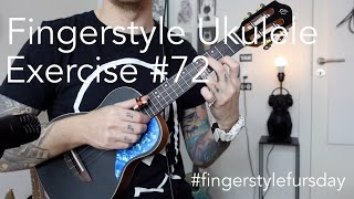 Ukulele fingerstyle exercise (#fingerstylefursday 72)