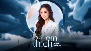 Vì Em Thích - Thoại Nghi | ICM PIANO