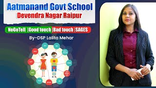 NoGoTell // Good touch // Bad touch // SAGES // Aatmanand Govt School Devendra Nagar Raipur